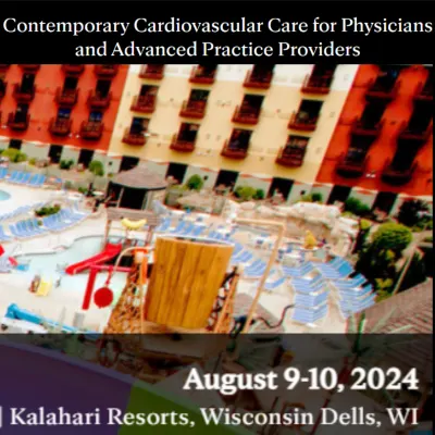 Contemporary Cardiovascular Care for Physicians and Advanced Practice Providers