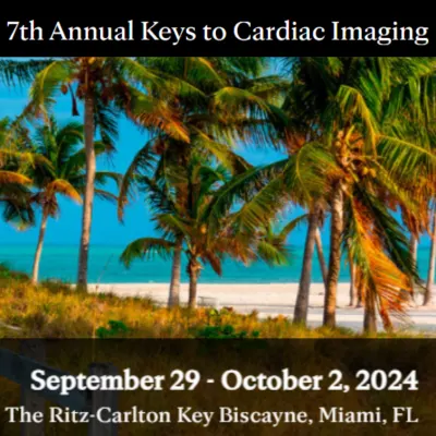 7th Annual Keys to Cardiac Imaging 2024