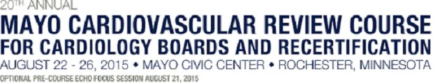 20th Annual Mayo Cardiovascular Review Course for Cardiology Boards &amp; Recertification