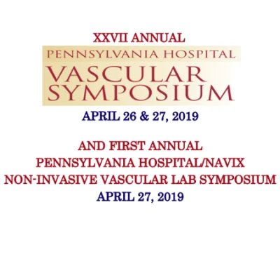 Pennsylvania Hospital Vascular Symposium 2019: Updates in Vascular Surgery