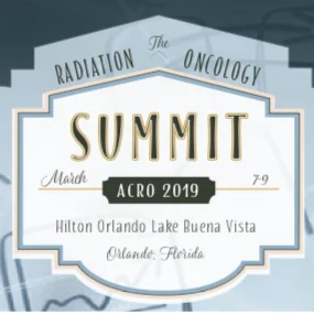 Radiation Oncology Summit - ACRO 2019