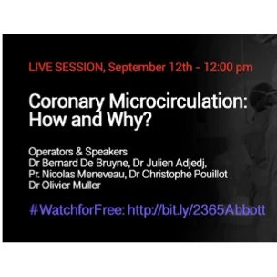 Coronary Microcirculation: How and Why? Daily Practice Measurement - Technics and Indications