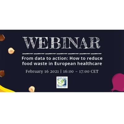 Webinar: Reduce Food Waste in European Health care