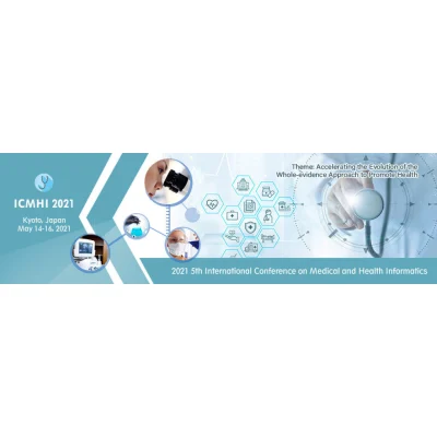 ICMHI 2021 : 5th International Conference on Medical and Health Informatics