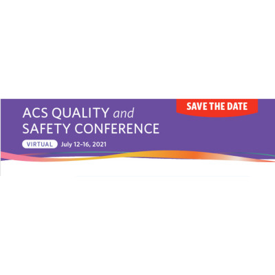  ACS Quality and Safety Conference VIRTUAL 2021