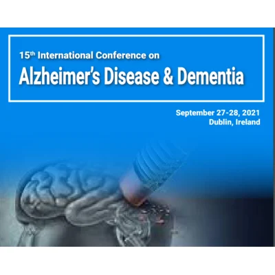 15th International Conference on Alzheimer&rsquo;s Disease &amp; Dementia 2021