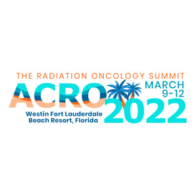 ACRO 2022, THE RADIATION ONCOLOGY SUMMIT