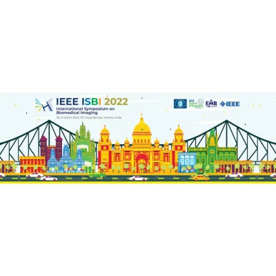 IEEE ISBI 2022 - International Symposium on Biomedical Imaging 