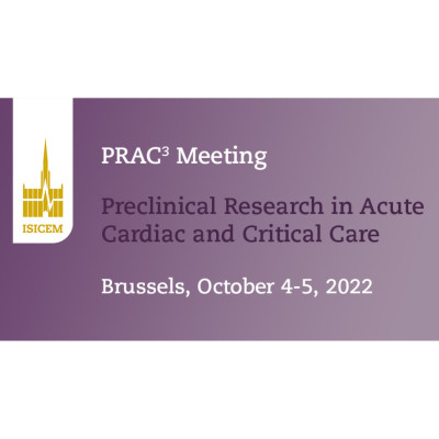 Preclinical Research in Acute Cardiac and Critical Care &ndash; PRAC3 Meeting