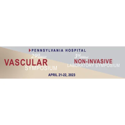 Pennsylvania Hospital Vascular Symposium 2023