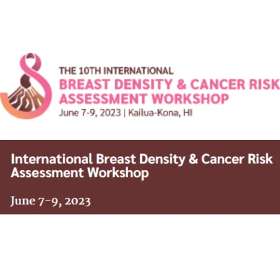 10th International Breast Density &amp; Cancer Risk Assessment Workshop