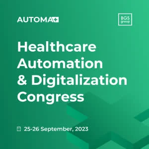 AUTOMA+ 2023 - Healthcare Automation and Digitalization Congress