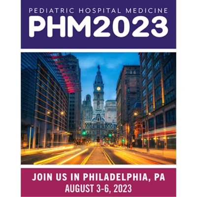 2023 Pediatric Hospital Medicine Conference