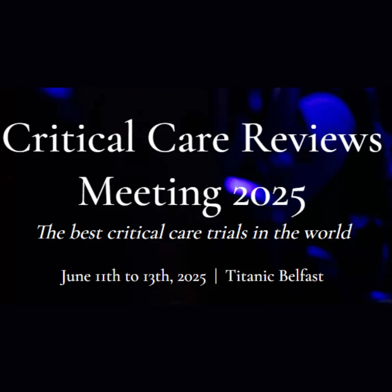 Critical Care Reviews Meeting 2025 Critical Care Reviews Meeting 2025