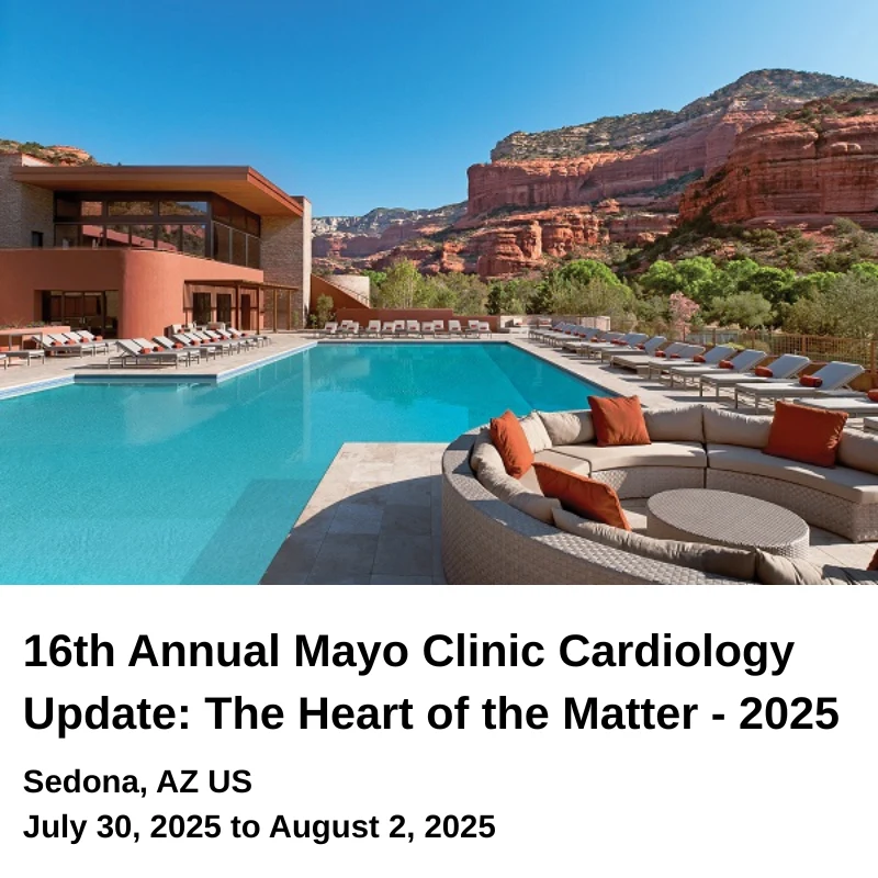 16th Annual Mayo Clinic Cardiology Update: The Heart of the Matter - 2025 16th Annual Mayo Clinic Cardiology Update: The Heart of the Matter - 2025