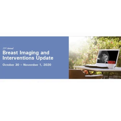 22nd Annual Breast Imaging and Interventions Update Live Webcast