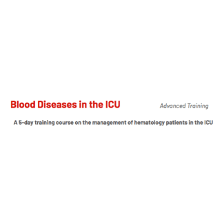 Blood Diseases in the ICU: Advanced Training 2021 Blood Diseases in the ICU: Advanced Training 2021