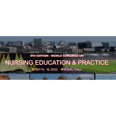World Congress on Nursing Education & Practice 2022 World Congress on Nursing Education & Practice 2022