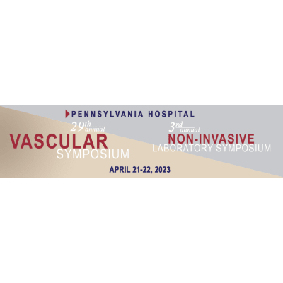 Pennsylvania Hospital Vascular Symposium 2023 Pennsylvania Hospital Vascular Symposium 2023