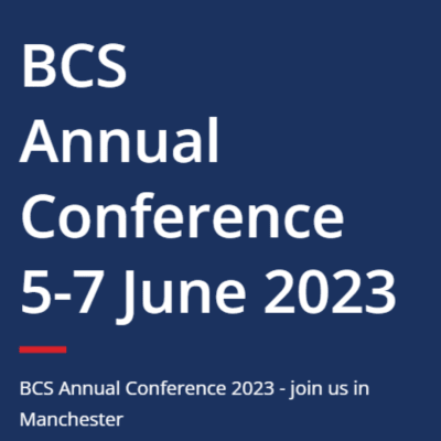 BCS Annual Conference 2023 BCS Annual Conference 2023