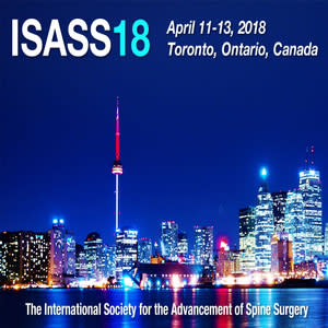 International Society for the Advancement of Spine Surgery Conference - ISASS18 International Society for the Advancement of Spine Surgery Conference - ISASS18