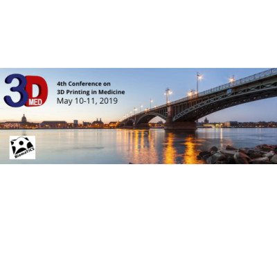 4th Conference on 3D Printing in Medicine 4th Conference on 3D Printing in Medicine