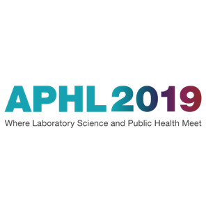 APHL 2019 - Association of Public Health Laboratories Annual Meeting APHL 2019 - Association of Public Health Laboratories Annual Meeting