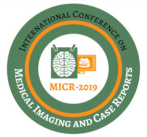 2nd International Conference on Medical Imaging and Case Reports - MICR 2019 2nd International Conference on Medical Imaging and Case Reports - MICR 2019