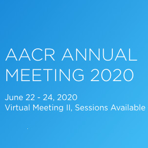 AACR ANNUAL MEETING 2020 AACR ANNUAL MEETING 2020