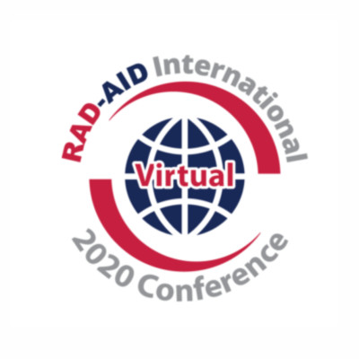 RAD-AID Conference 2020: International Radiology and Global Health RAD-AID Conference 2020: International Radiology and Global Health