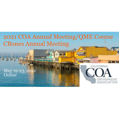 COA 2021 - California Orthopaedic Association Annual Meeting COA 2021 - California Orthopaedic Association Annual Meeting