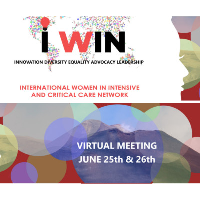 The International Women in Intensive and Critical Care Network (iWIN) 2021 The International Women in Intensive and Critical Care Network (iWIN) 2021