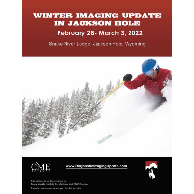 Winter Diagnostic Imaging Update In Jackson Hole 2022 Winter Diagnostic Imaging Update In Jackson Hole 2022