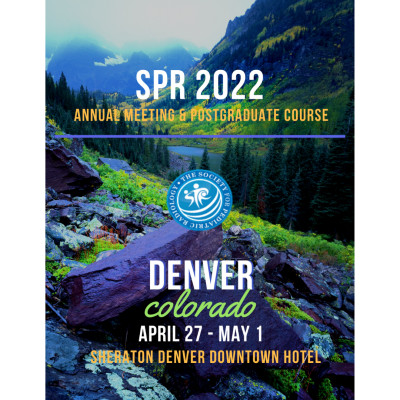 SPR 2022 Annual Meeting & Postgraduate Course SPR 2022 Annual Meeting & Postgraduate Course