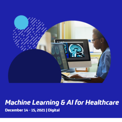 Machine Learning & AI for Healthcare Machine Learning & AI for Healthcare