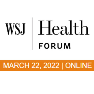 WSJ Health Forum 2022 WSJ Health Forum 2022