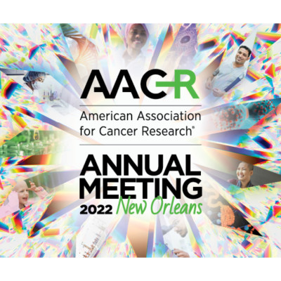 AACR Annual Meeting 2022 AACR Annual Meeting 2022