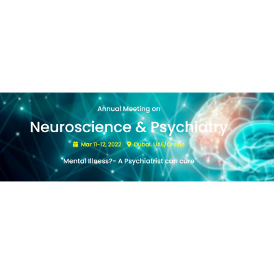 Annual Meeting on Neuroscience & Psychiatry Annual Meeting on Neuroscience & Psychiatry