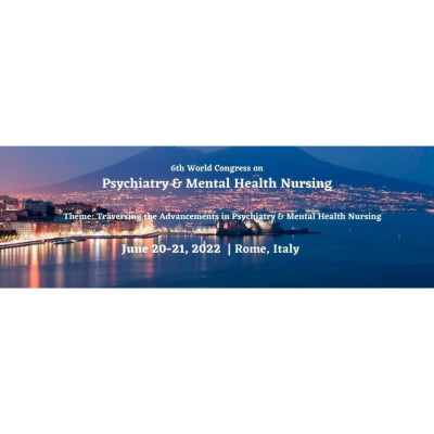 6th World Congress on Psychiatry & Mental Health Nursing 6th World Congress on Psychiatry & Mental Health Nursing