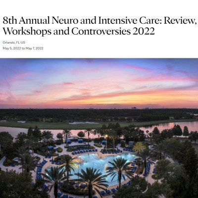 8th Annual Neuro and Intensive Care: Review, Workshops and Controversies 2022 8th Annual Neuro and Intensive Care: Review, Workshops and Controversies 2022