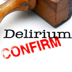 Less is More in Delirium Less is More in Delirium
