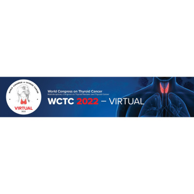 WCTC 2022 - World Congress on Thyroid Cancer WCTC 2022 - World Congress on Thyroid Cancer
