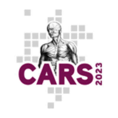 CARS 2023 - Computer Assisted Radiology and Surgery CARS 2023 - Computer Assisted Radiology and Surgery