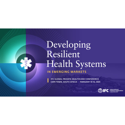 IFC Global Private Health Conference 2023 IFC Global Private Health Conference 2023