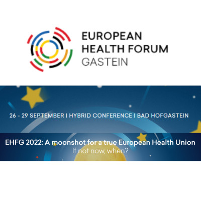EHFG 2022 - European Health Forum Gastein EHFG 2022 - European Health Forum Gastein