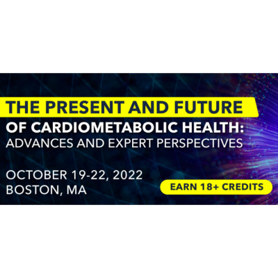 Cardiometabolic Health Congress (CMHC) 2022 Cardiometabolic Health Congress (CMHC) 2022