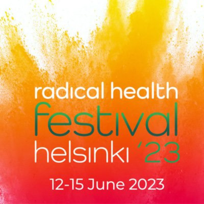 Radical Health Festival Helsinki 2023 Radical Health Festival Helsinki 2023