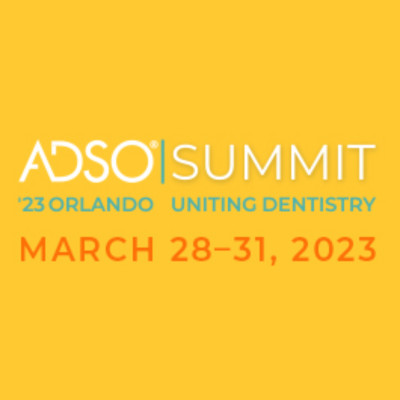 2023 ADSO Summit, Uniting Dentistry 2023 ADSO Summit, Uniting Dentistry