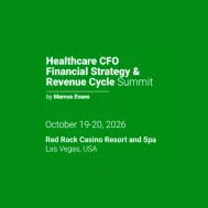 Healthcare CFO, Financial Strategy & Revenue Cycle Summit Oct 2026 Healthcare CFO, Financial Strategy & Revenue Cycle Summit Oct 2026