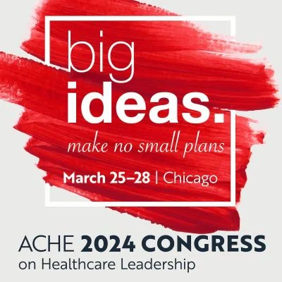 ACHE Congress on Healthcare Leadership 2024